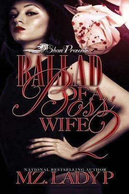 Ballad of a Boss' Wife 2: Bless and Bianca's Story by Mz Lady P