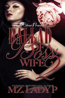 Ballad of a Boss' Wife 2: Bless and Bianca's Story by Mz. Lady P