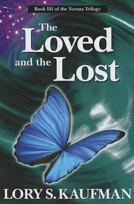 The Loved and the Lost by Lory S. Kaufman