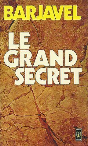 Le grand secret by René Barjavel, René Barjavel