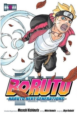 Boruto: Naruto Next Generations, Vol. 12 by Ukyo Kodachi, Mikio Ikemoto, Masashi Kishimoto