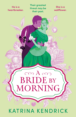 A Bride By Morning by Katrina Kendrick, Katrina Kendrick