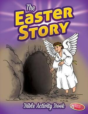 The Easter Story Activity Book by Warner Press