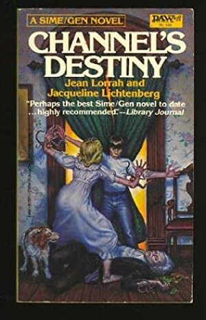 Channel's Destiny by Jean Lorrah, Jacqueline Lichtenberg