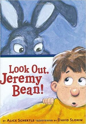 Look Out, Jeremy Bean! by Alice Schertle
