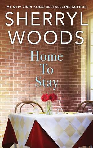Home to Stay by Sherryl Woods