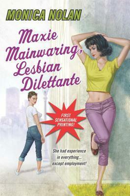 Maxie Mainwaring, Lesbian Dilettante by Monica Nolan