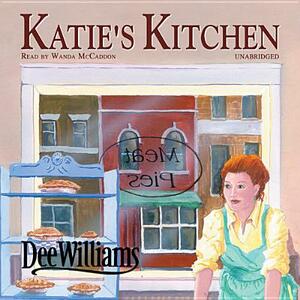 Katie's Kitchen by Dee Williams