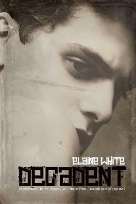 Decadent by Elaine White