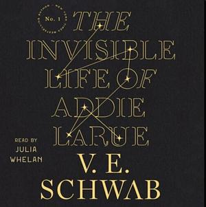 The Invisible Life of Addie LaRue by V.E. Schwab