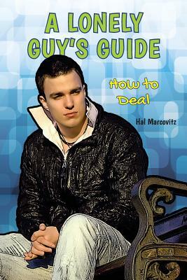 A Lonely Guy's Guide by Hal Marcovitz