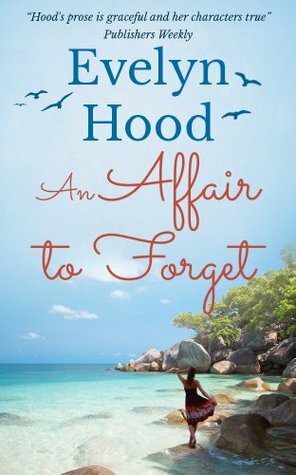 An Affair to Forget by Evelyn Hood