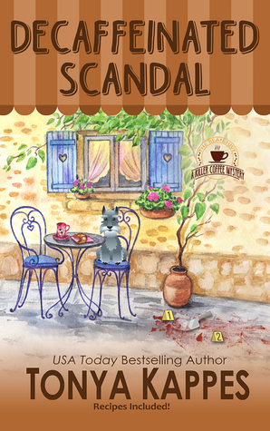 Decaffeinated Scandal by Tonya Kappes