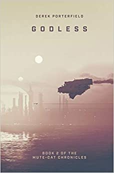 Godless by Derek Porterfield