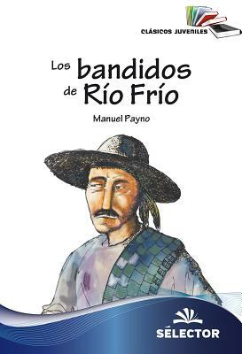 Los Bandidos de Rio Frio by Manuel Payno