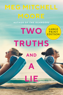 Two Truths and a Lie by Meg Mitchell Moore