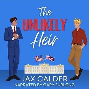 The Unlikely Heir by Jax Calder