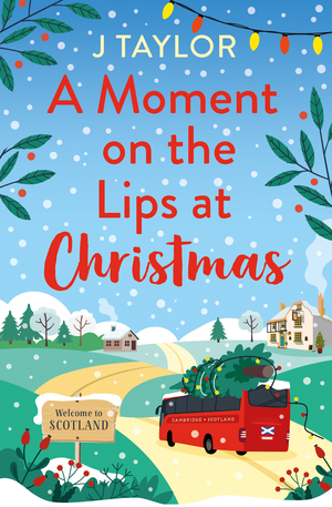 A Moment on the Lips at Christmas by J Taylor