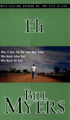 Eli by Bill Myers