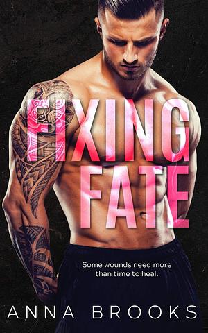 Fixing Fate by Anna Brooks