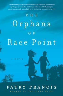 The Orphans of Race Point by Patry Francis
