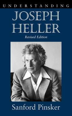 Understanding Joseph Heller by Sandford Pinsker