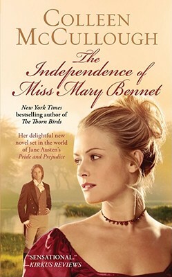 The Independence of Miss Mary Bennet by Colleen McCullough