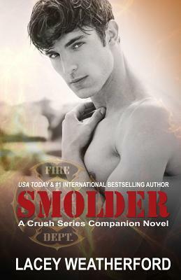 Smolder by Lacey Weatherford