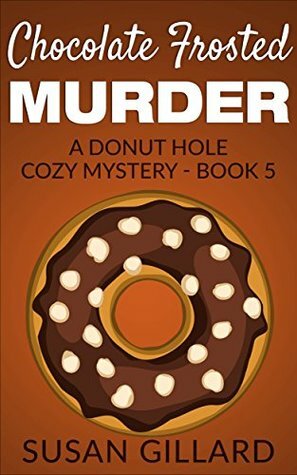 Chocolate Frosted Murder by Susan Gillard