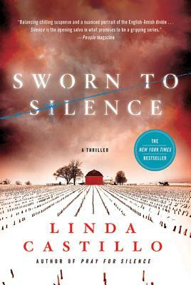 Sworn To Silence by Linda Castillo