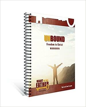 Unbound: Freedom in Christ Companion Guide by Neal Lozano, Janet Lozano