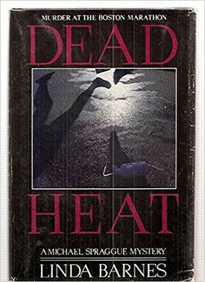 Dead Heat by Linda Barnes