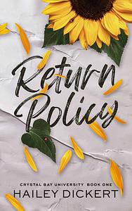 Return Policy by Hailey Dickert