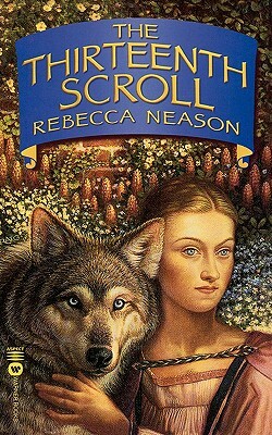 The Thirteenth Scroll by Rebecca Neason