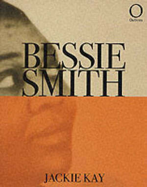 Bessie Smith by Jackie Kay, Nick Drake