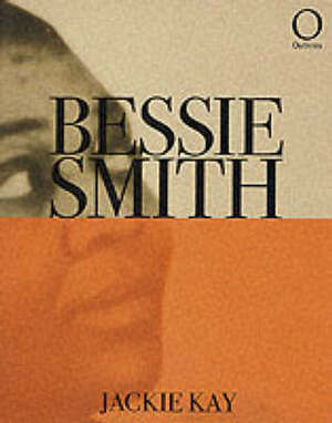 Bessie Smith by Nick Drake, Jackie Kay