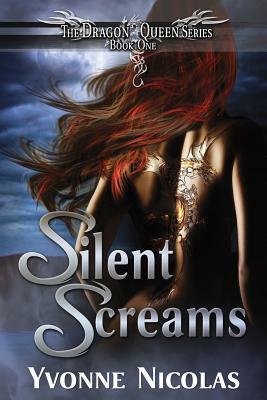 Silent Screams by Yvonne Nicolas