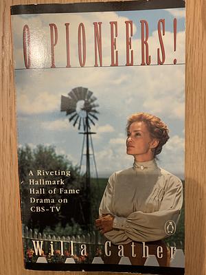 O Pioneers! by Willa Cather