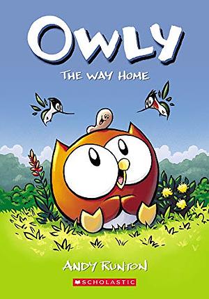 Owly, Vol. 1:The Way Home & The Bittersweet Summer by Andy Runton