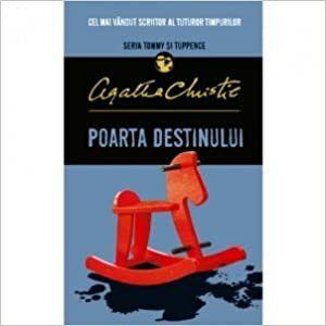 Poarta Destinului by Agatha Christie