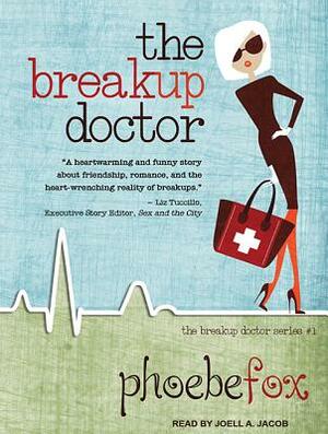 The Breakup Doctor by Phoebe Fox