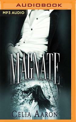 Magnate by Celia Aaron