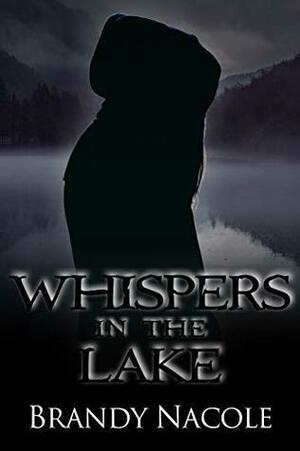 Whispers in the Lake by J.K. Miller, Brandy Nacole