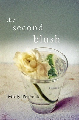 The Second Blush: Poems by Molly Peacock