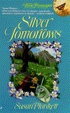 Silver Tomorrows by Susan Plunkett