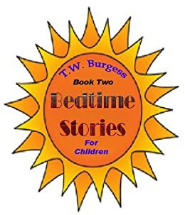 Bedtime Stories for Children Vol. 2 by Thornton W. Burgess
