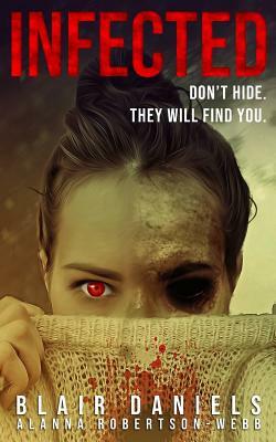 Infected: A Psychological Horror Novella by Blair Daniels