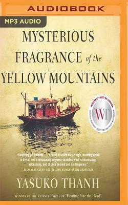 Mysterious Fragrance of the Yellow Mountains by Yasuko Thanh