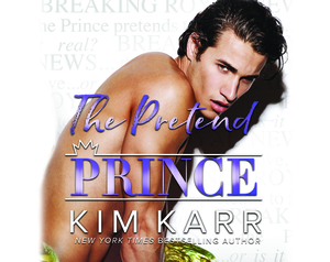 The Pretend Prince by Kim Karr