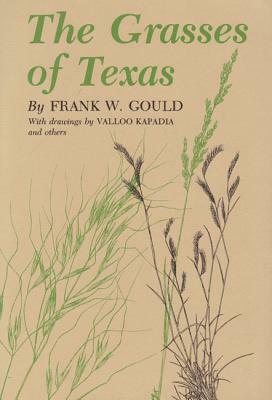 The Grasses of Texas by Frank W. Gould